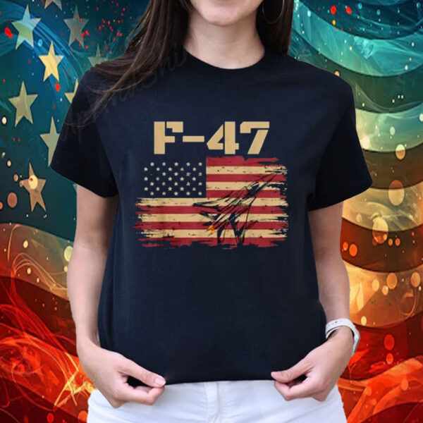 F-47 Jet Make American Great Again Shirt, F-47 Air Force Fighter Jet T Shirt