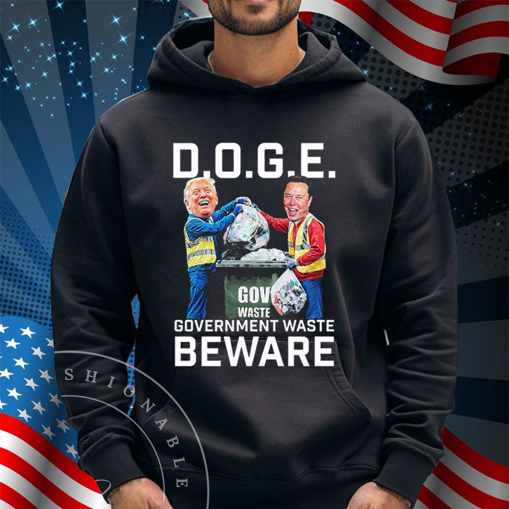 Trump And Elon Musk Doge Government Waste Beware Shirt