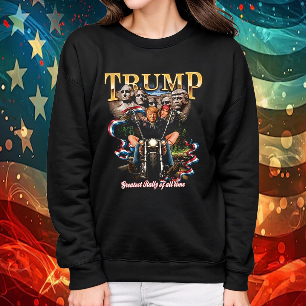 Trump Greatest Rally Of All Time Motorcycle Mount Rushmore Shirt