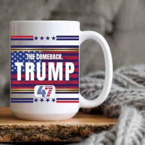 Trump The Comeback Fathers Day Mug 47th President 2025 Mug