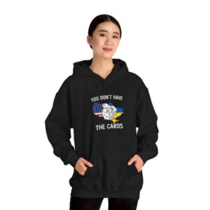 You Dont Have The Cards Trump Zelensky Hoodie Shirt