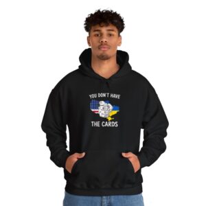 You Dont Have The Cards Trump Zelensky Hoodie Shirt