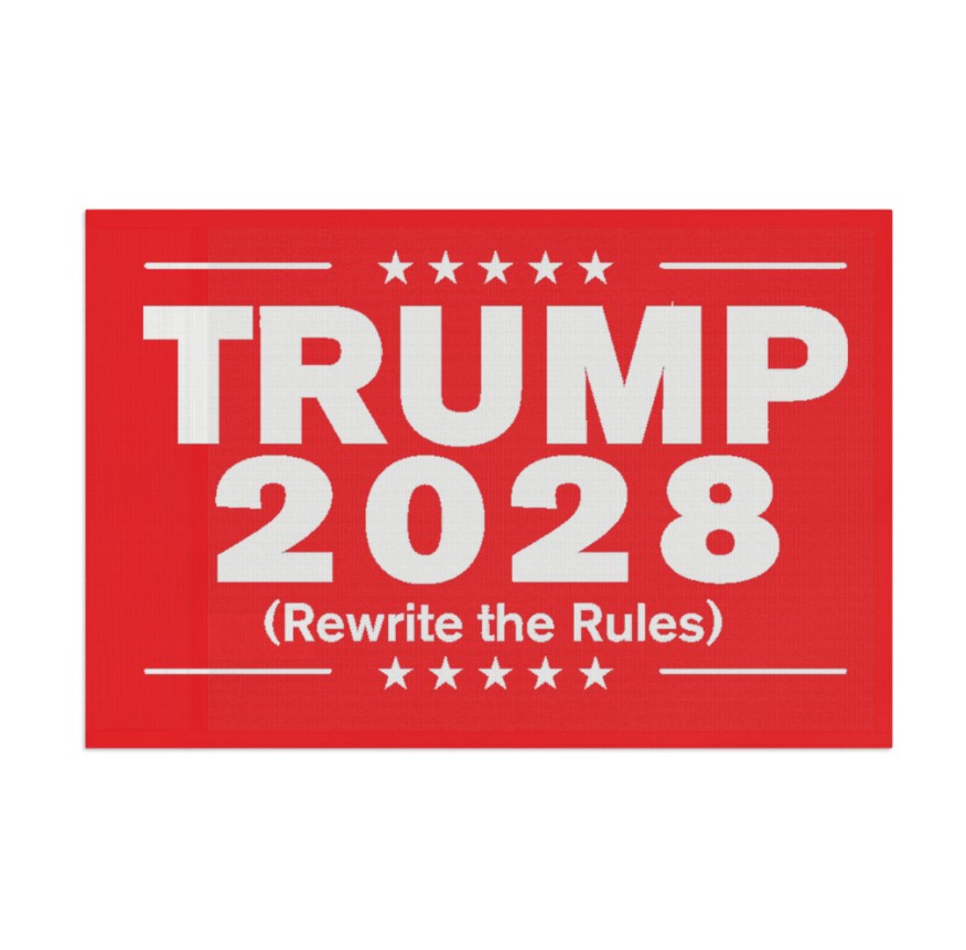 Trump 2028 Rewrite The Rules Flag