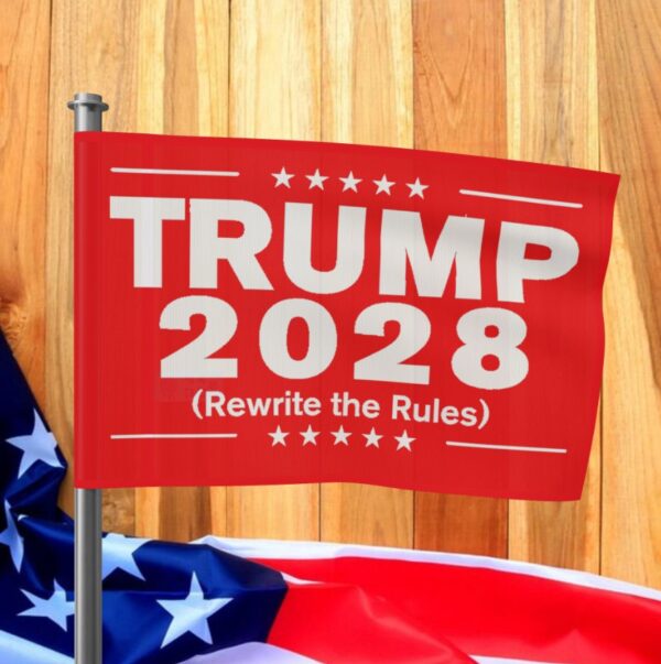 Trump 2028 Rewrite The Rules Flag