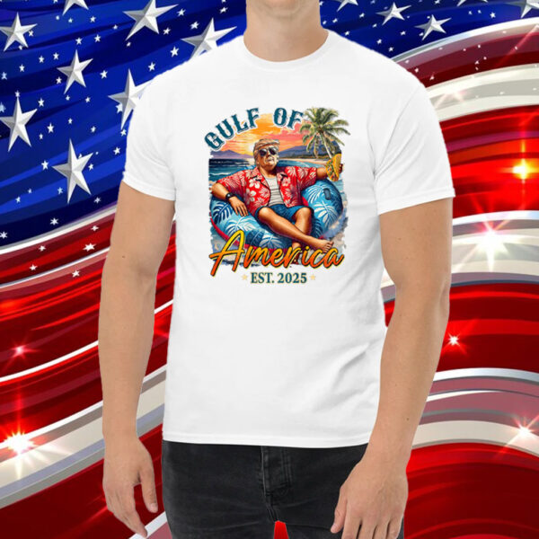 Trump Shirt Gulf Of Us America Est 2025 Shirt