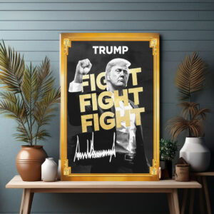 Donald Trump Fight Poster