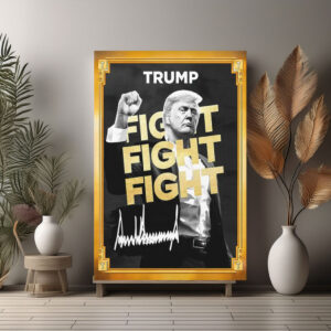 Donald Trump Fight Poster