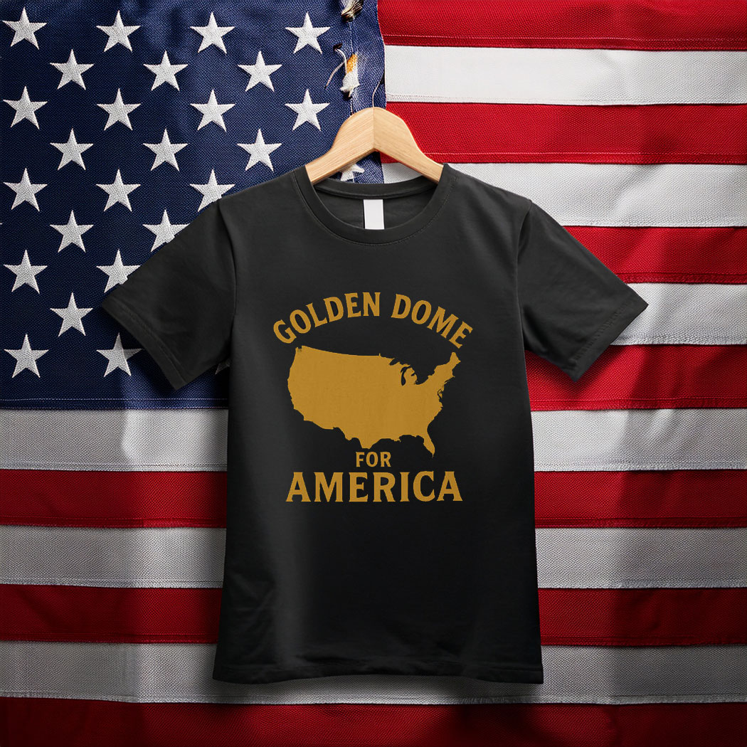Golden Dome For America Shirt Womens