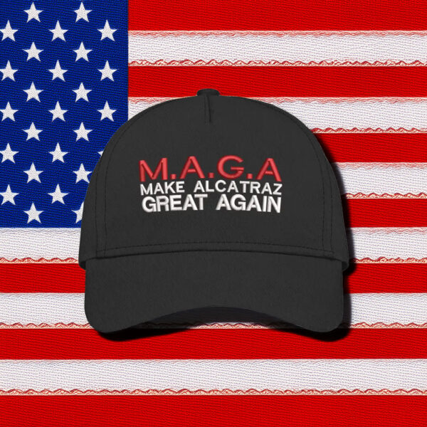 Make Alcatraz Great Again Hat