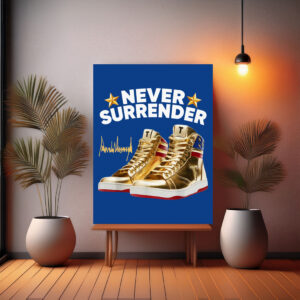 Never Surrender Matte Vertical Poster