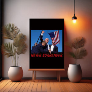 Official Trump Never Surrender Poster