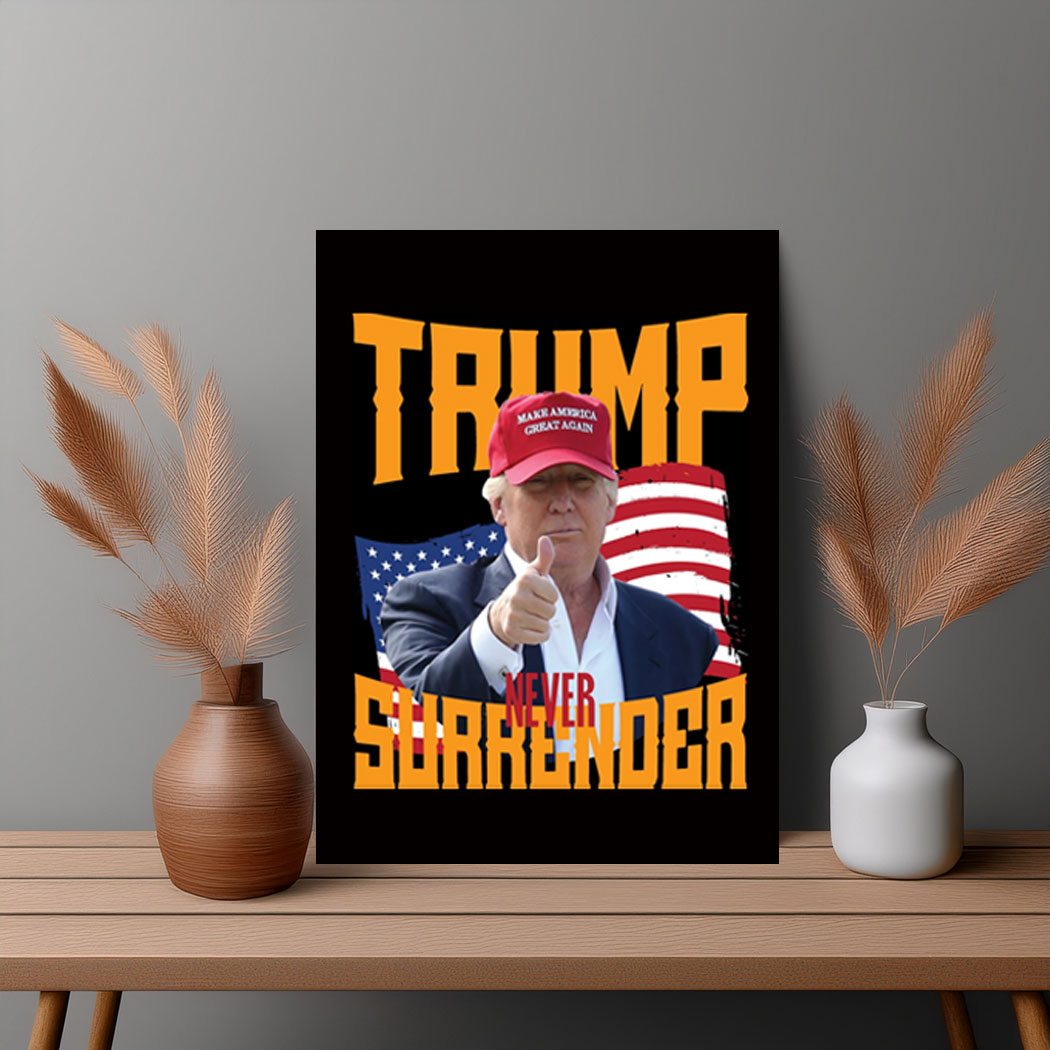 President Trump Never Surrender, America Elections 2024 Poster
