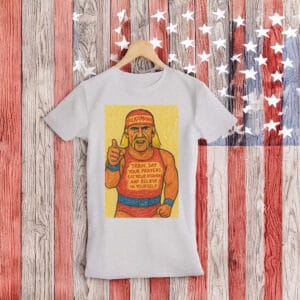 Hulk Hogan train say your prayers shirt