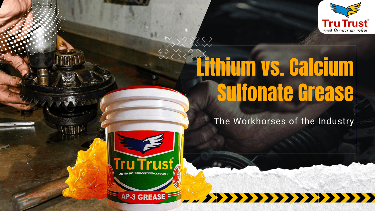 Lithium vs. Calcium Sulfonate Grease – The Workhorses of the Industry