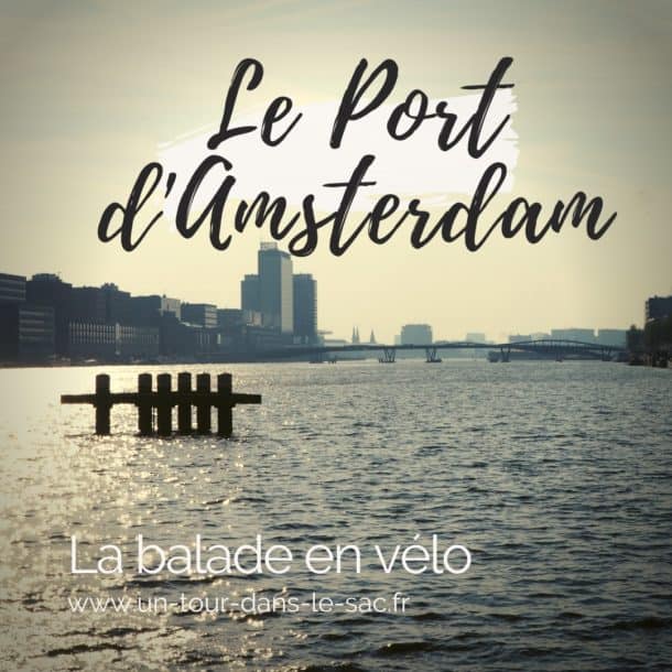 Le port d’Amsterdam à Vélo