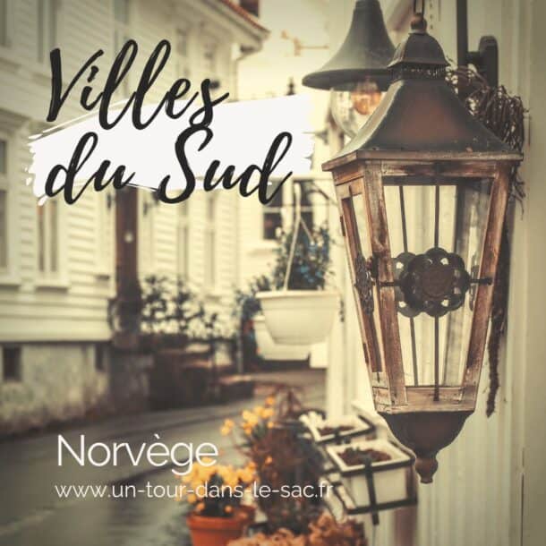Les plus belles villes du sud de la Norvège