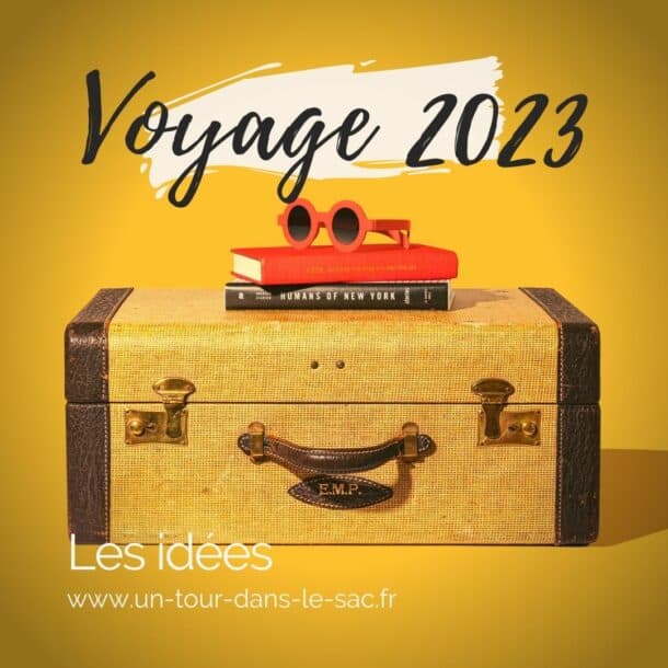 Où voyager en 2023 ? Nos 8 meilleures destinations !