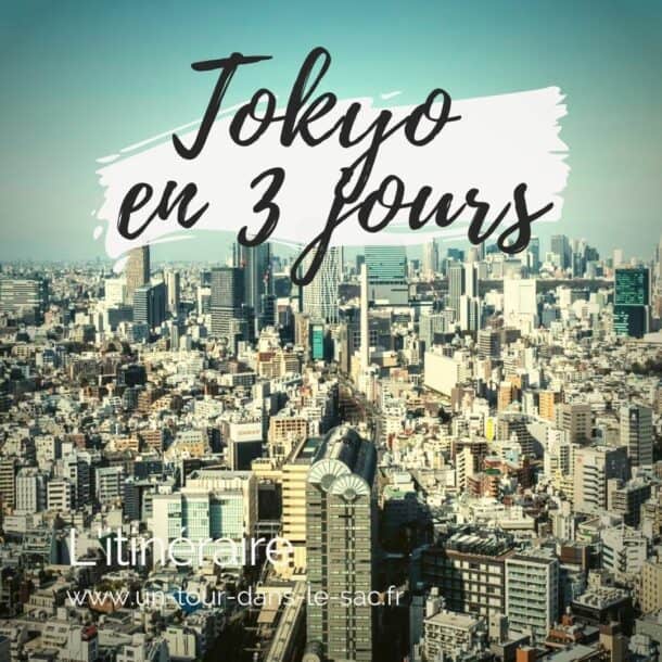Visiter Tokyo en 3 jours
