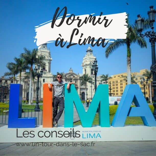 Où dormir à Lima ? Les meilleurs quartiers et nos bonnes adresses