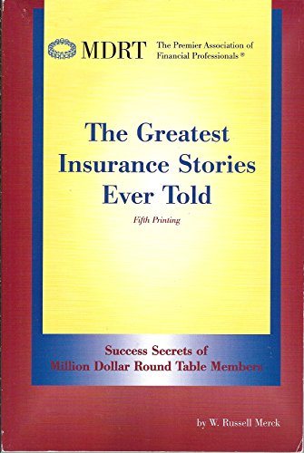The Greatest Insurance Stories Ever Told by W. Russell Merk