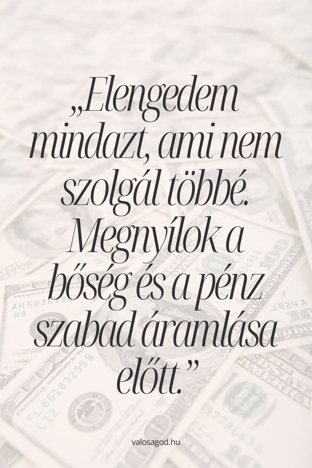 Elengedem mindazt, ami nem szolgál többé