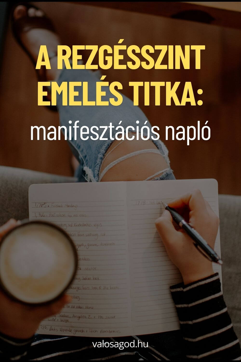 Rezgésszint, manifesztációs napló