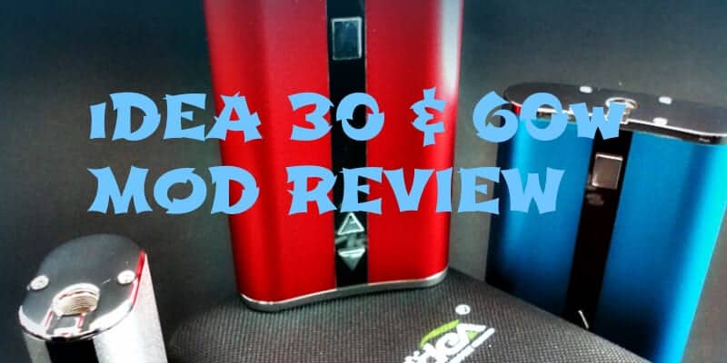 Idea 30/60W Vape Mod Review