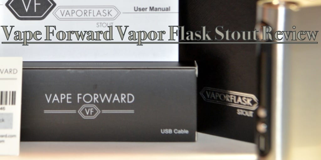 Vapor Flask Stout Review