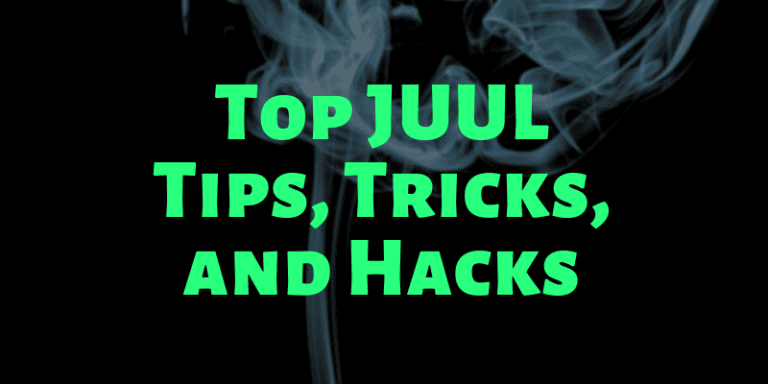 Top juul tips tricks and hacks
