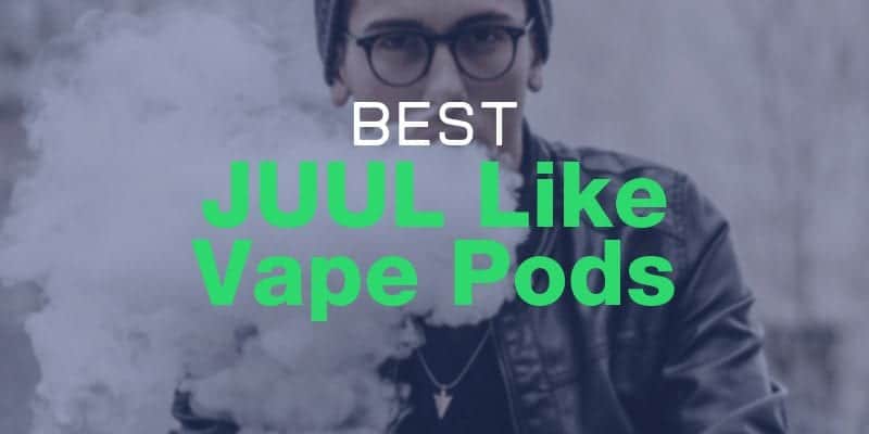 Top Cheap JUUL Like Vapes