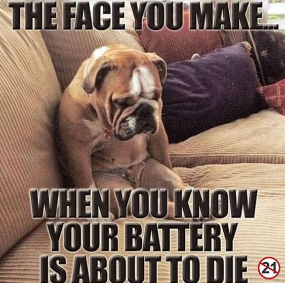 When you're battery is about to die.