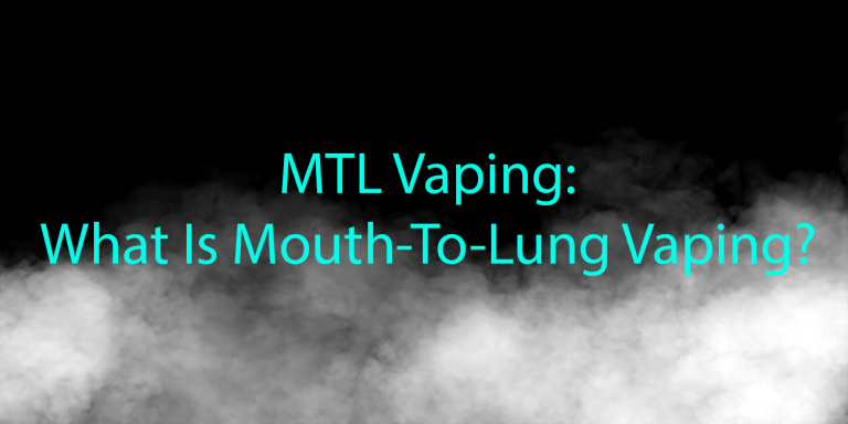 Mtl vaping what is mouth to lung vaping