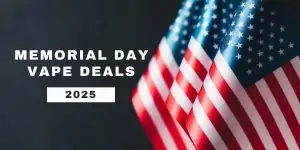 save big onMemorial Day with these Vape Deals