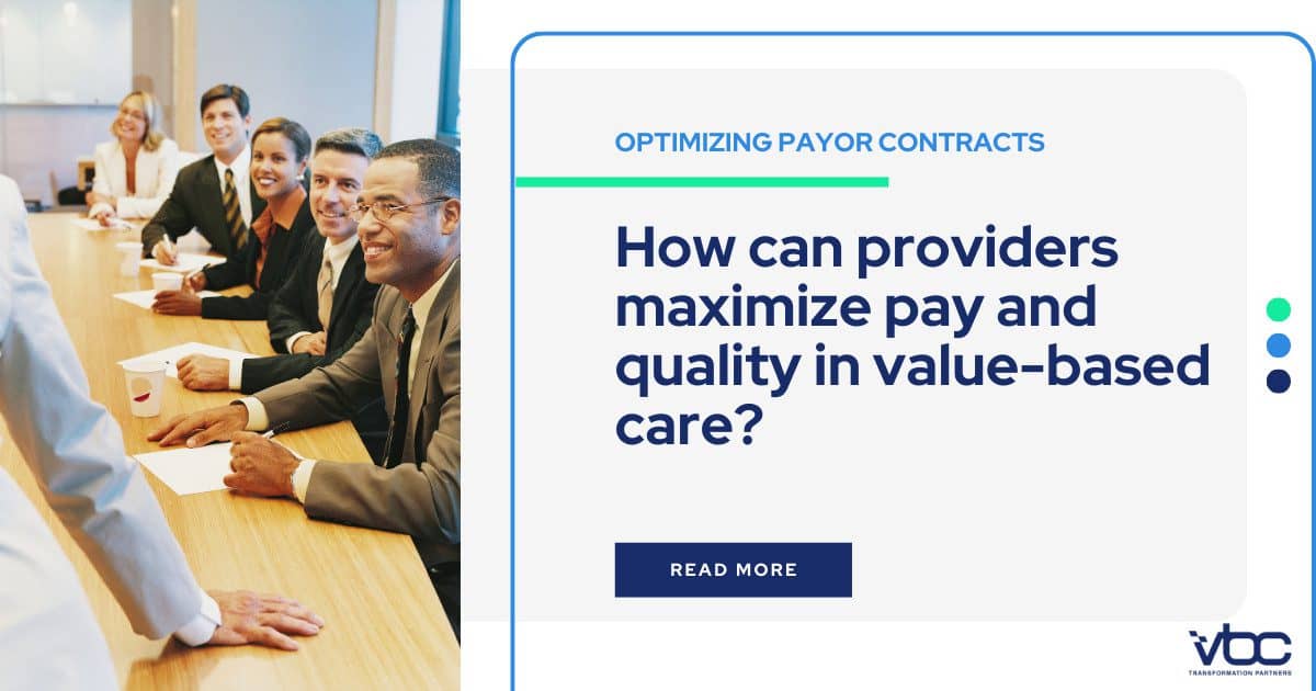 People sitting at a conference table, examining a presentation slide about maximizing pay and quality in value-based care through effective payor contracts, with a "Read More" button.