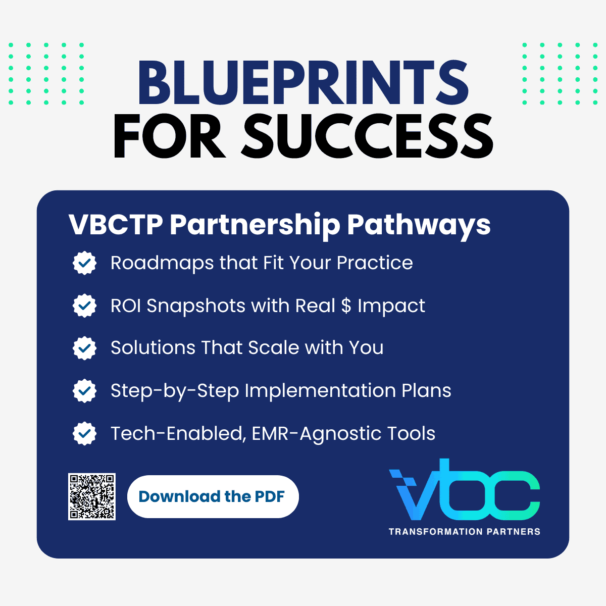 Promotional graphic titled "Blueprints for Success" listing VBCTP partnership pathway features and a QR code to download a PDF, with the VBC Transformation Partners logo at the bottom.