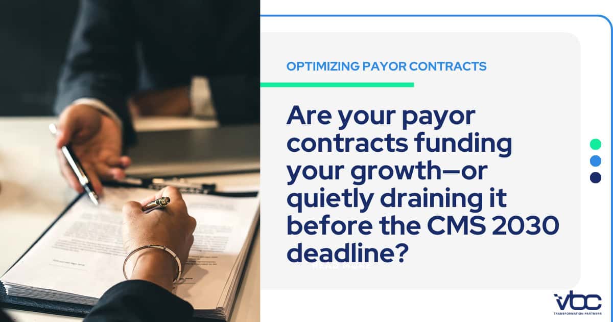 Independent physician group using analytics to optimize your payor contracts before the CMS 2030 mandate
