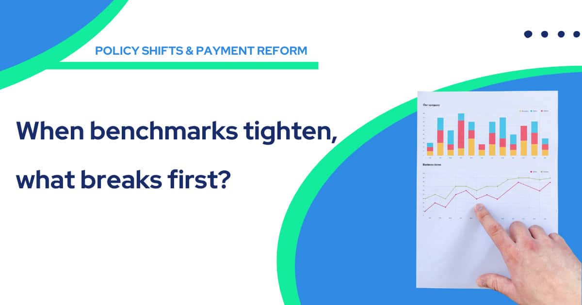 Healthcare affordability pressure impacting value-based care contracts and physician revenue performance
