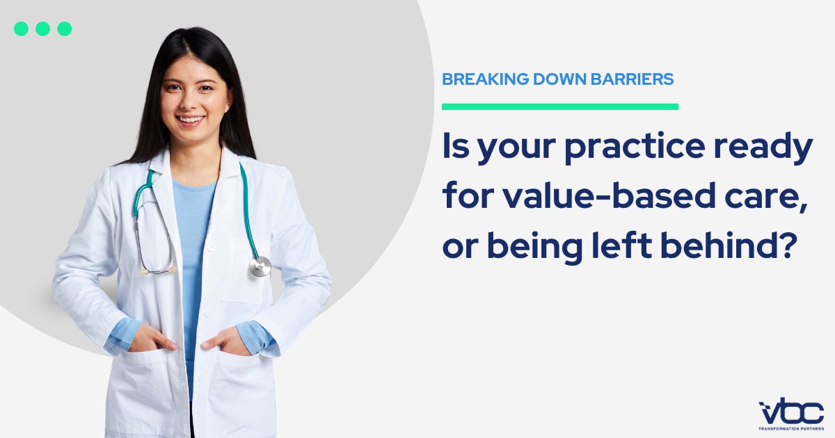 value-based care for small practices struggling with infrastructure and adoption
