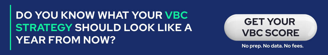 Banner with the text "Do you know what your VBC strategy should look like a year from now?" and a button labeled "Get your VBC Score. No prep. No data. No fees." on a blue background.