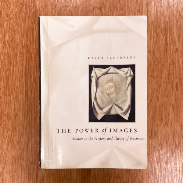The Power of Images by David Freedberg