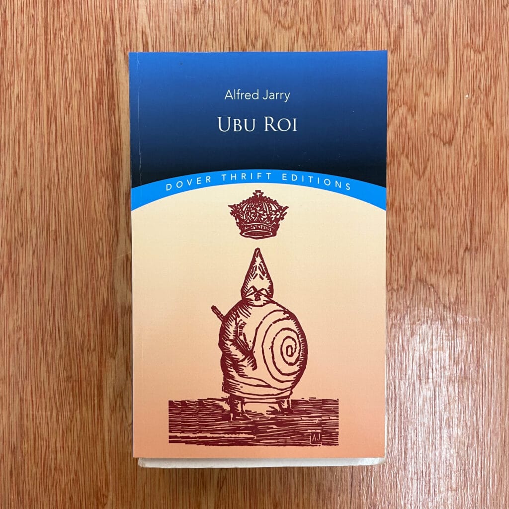 Ubu Roi by Alfred Jarry