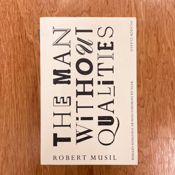 The Man Without Qualities by Robert Musil
