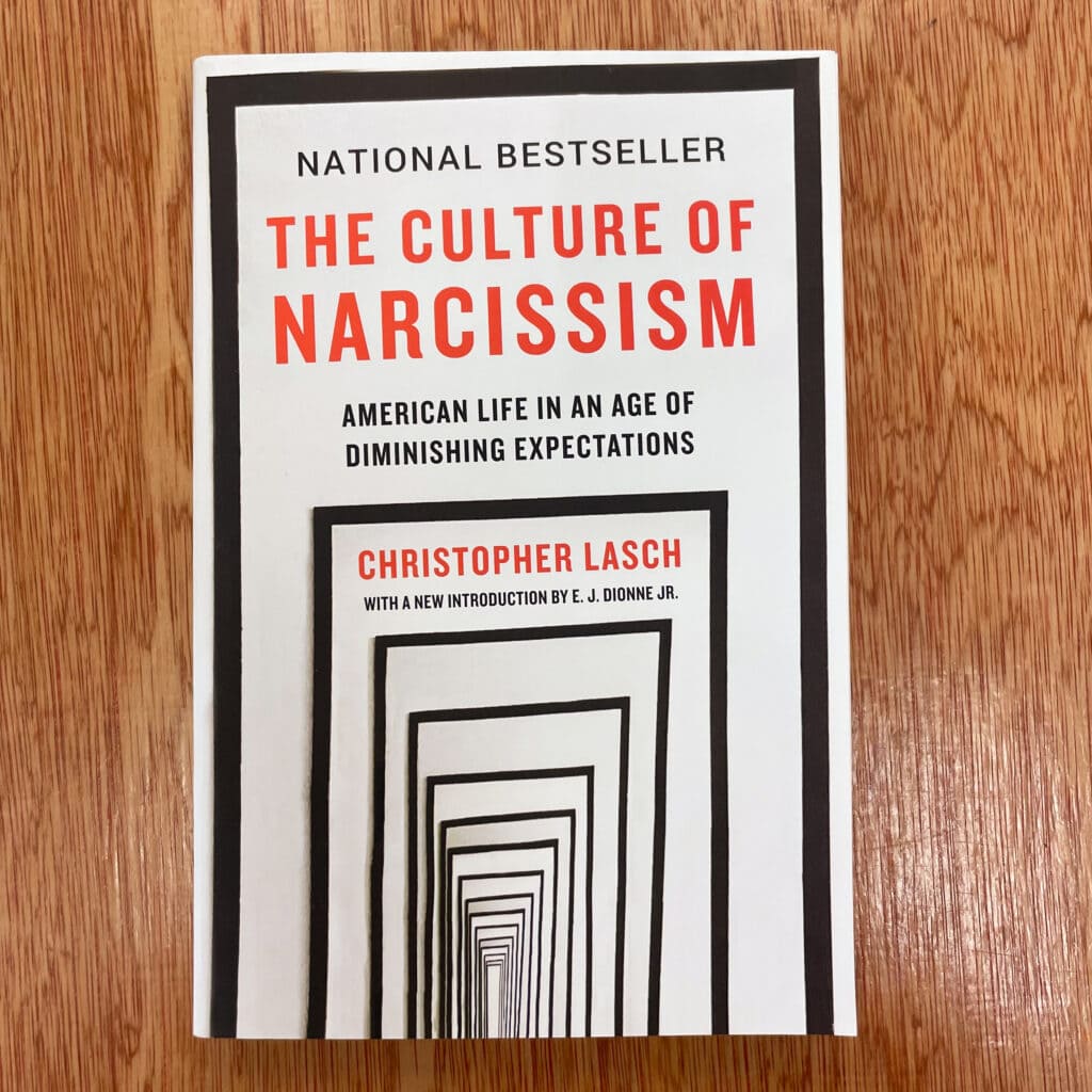 The Culture of Narcissism by Christopher Lasch