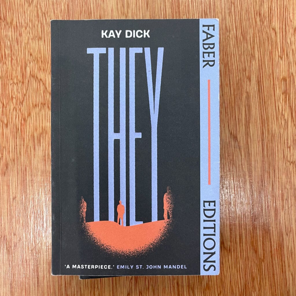 They: A Sequence of Unease by Kay Dick