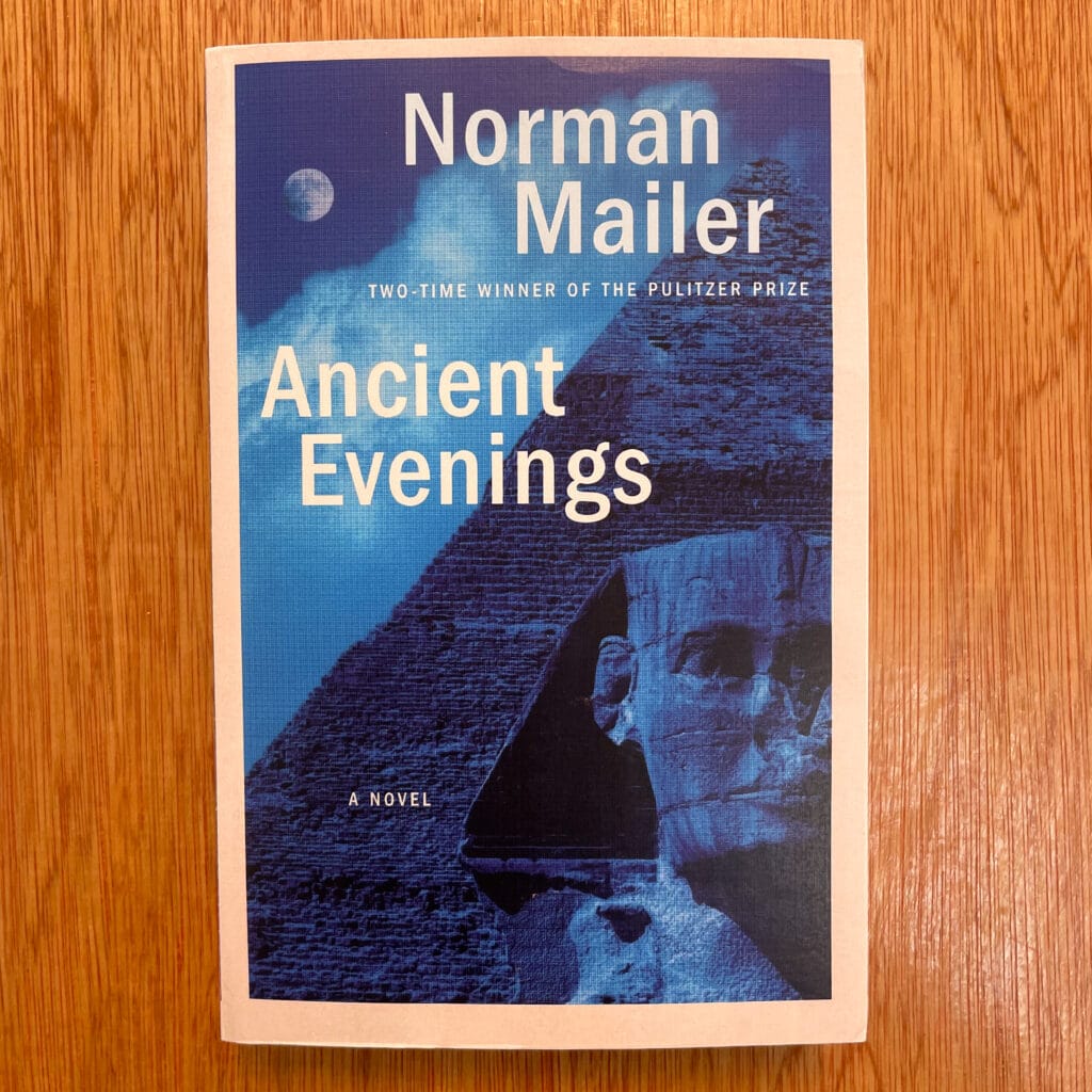 Ancient Evenings by Norman Mailer