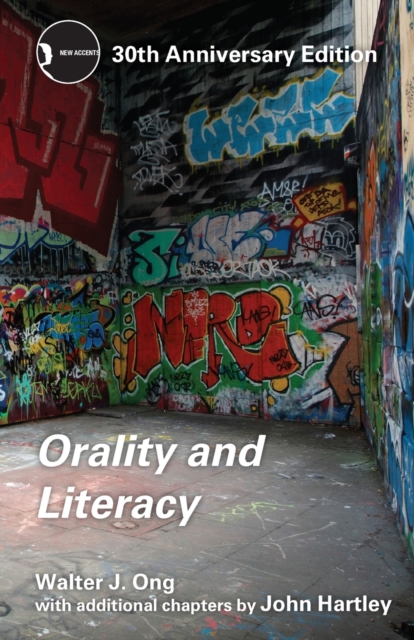 Orality and Literacy: 30th Anniversary Edition by Walter J. Ong