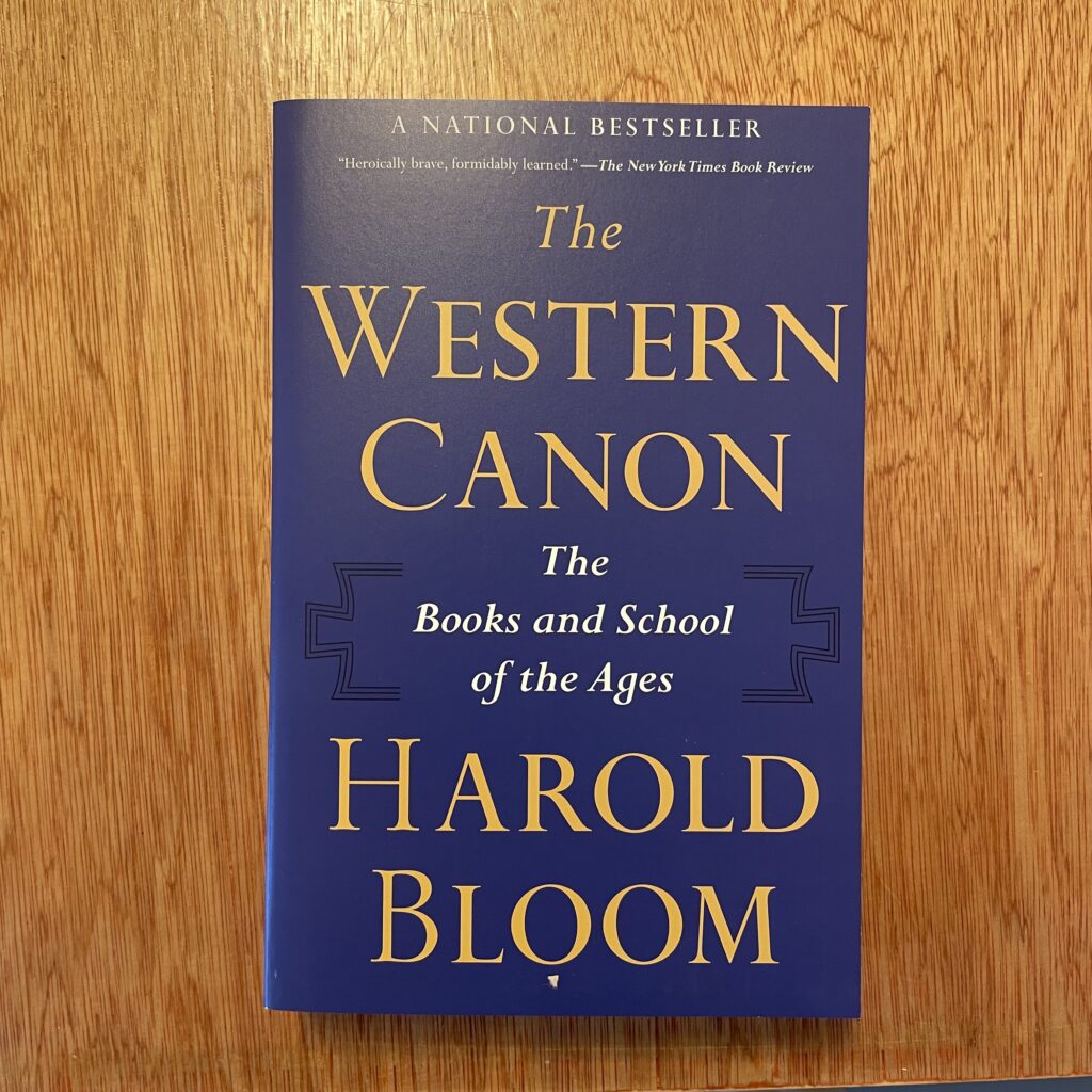 The Western Canon: The Books and School of the Ages by Harold Bloom