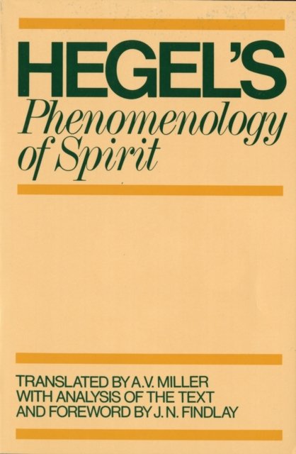 Phenomenology of Spirit by G.W.F. Hegel