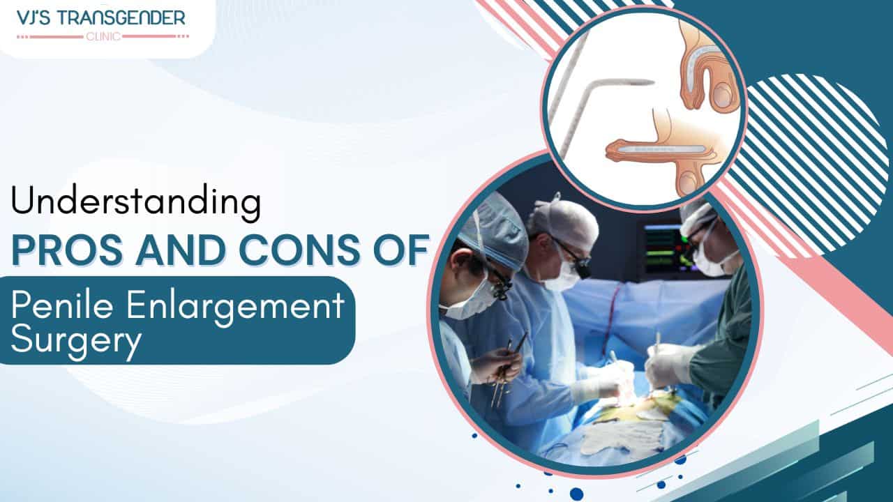 Penile enlargement surgery consultation at VJ Transgender Clinics, expert care for transgender health.