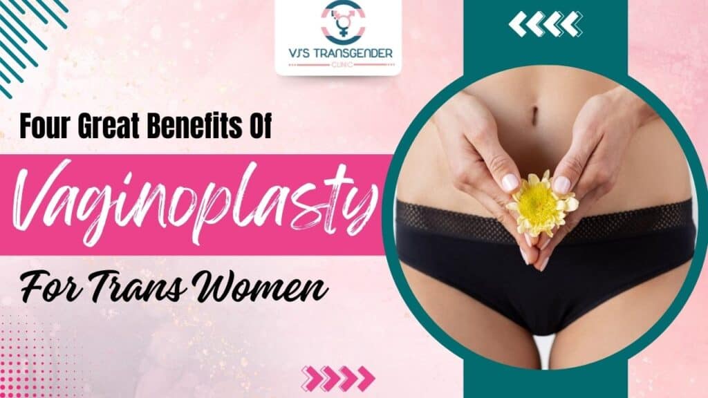 This image describes four benefits of vaginoplasty